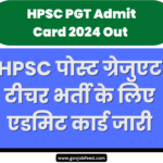 HPSC PGT Admit Card 2024 Out